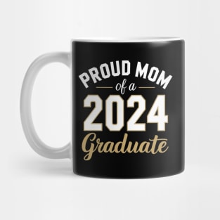 proud mom graduate funny senior class of 2024 Mug